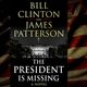 Image for article titled Bill Clinton’s thriller The President Is Missing is incredibly, almost charmingly, silly